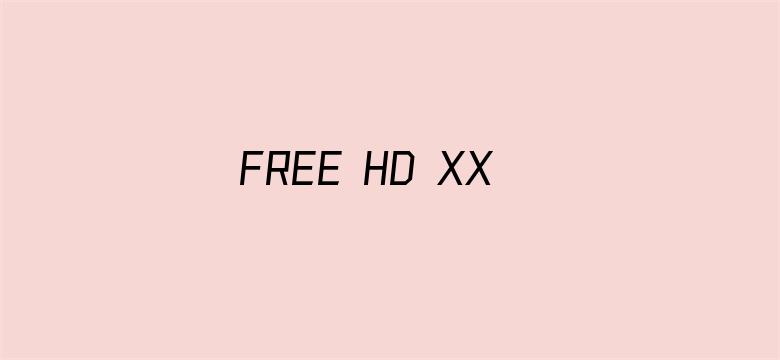 FREE HD XXXX MOVIESQ11800